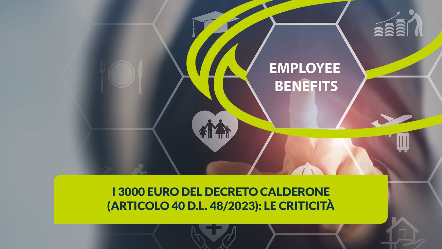 I 3000 EURO DEL DECRETO CALDERONE (ARTICOLO 40 D.L. 48/2023): LE ...